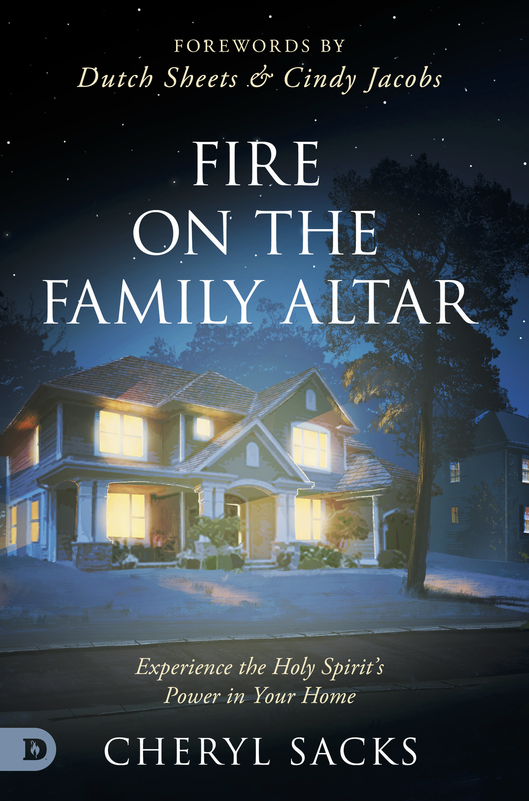 Fire on the Family Altar Book Cover - Ignite Revival Through Family Prayer by Cheryl Sacks